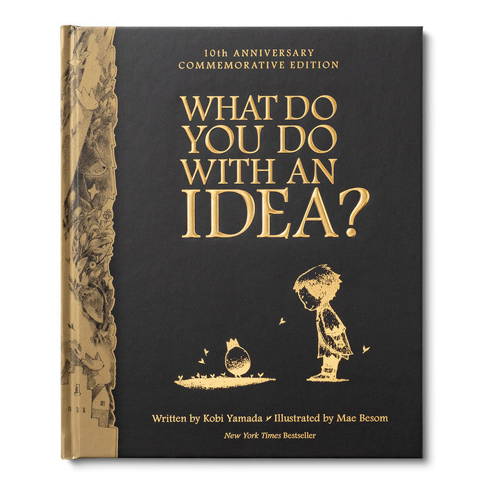 What Do You Do With An Idea Book - 10th anniversary edition