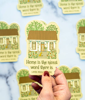 Home is the Nicest Word Sticker