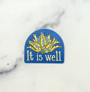 It Is Well Sticker