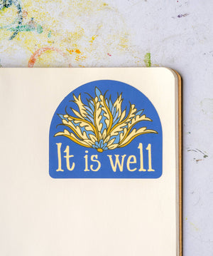 It Is Well Sticker